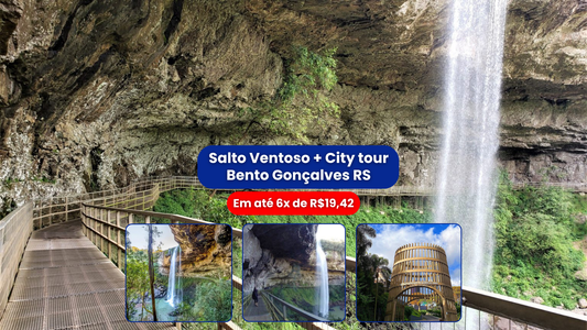 Salto Ventoso Farroupilha + City tour em Bento Gonçalves RS